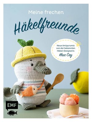 cover image of Meine frechen Häkelfreunde